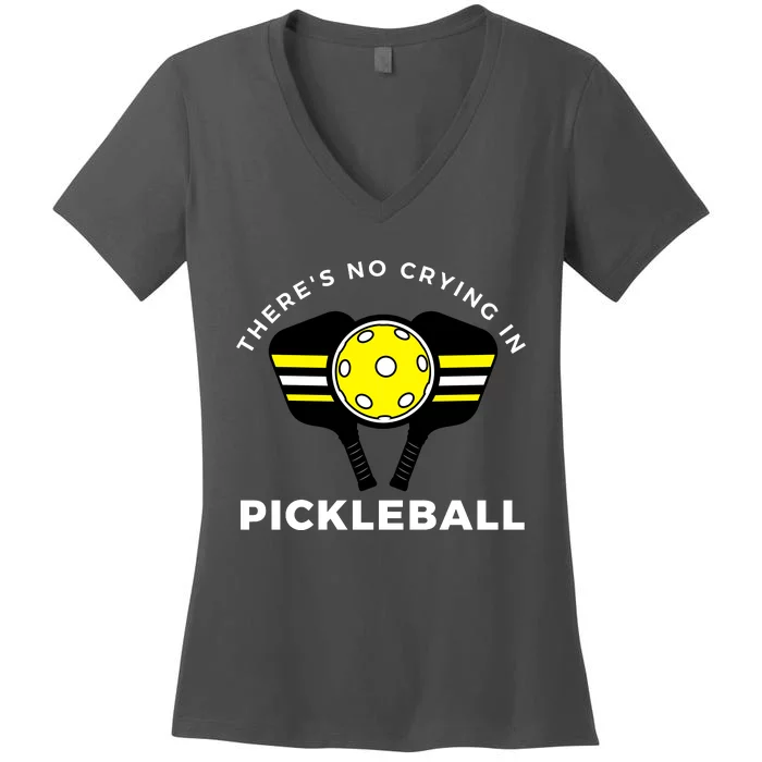 There's No Crying In Pickleball Women's V-Neck T-Shirt