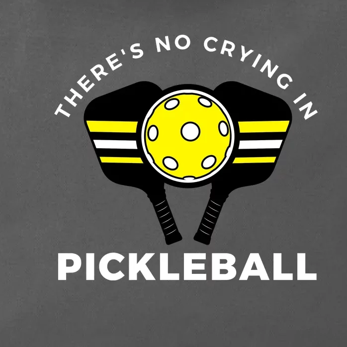 There's No Crying In Pickleball Zip Tote Bag