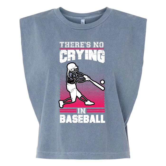 Theres No Crying In Baseball Garment-Dyed Women's Muscle Tee