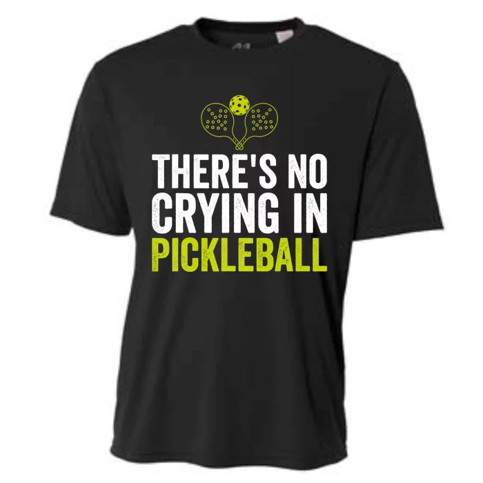 There's No Crying In Pickleball Player TShirt Cooling Performance Crew T-Shirt