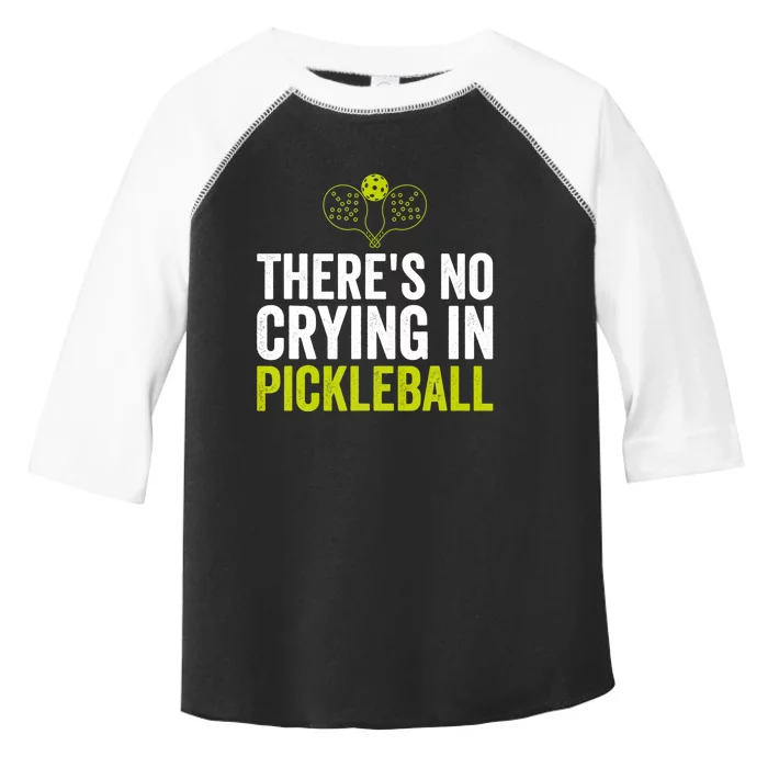 There's No Crying In Pickleball Player TShirt Toddler Fine Jersey T-Shirt