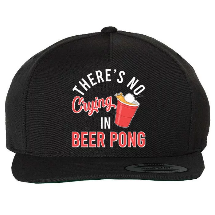 There's No Crying In Beer Pong Wool Snapback Cap