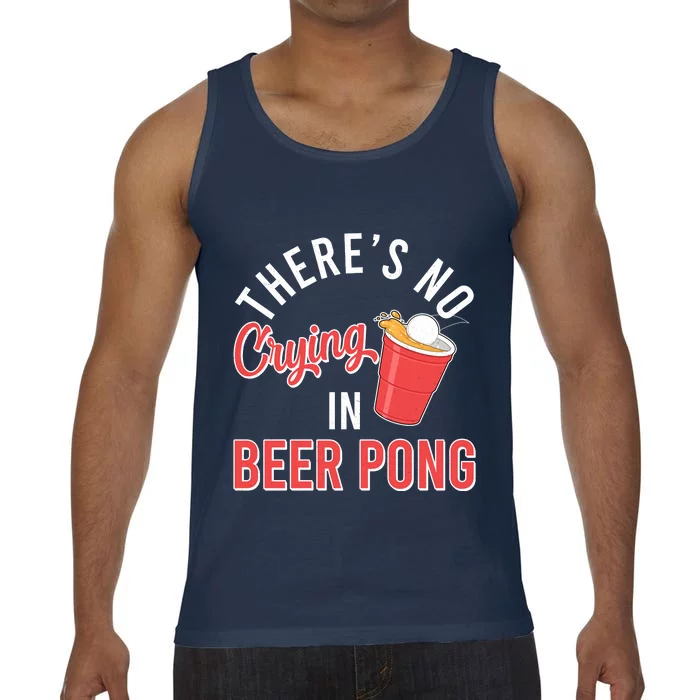 There's No Crying In Beer Pong Comfort Colors® Tank Top