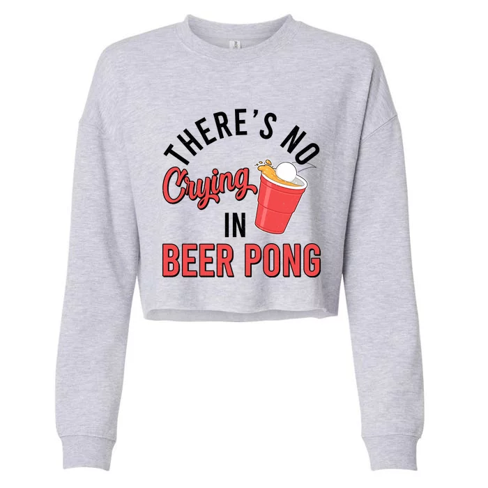 There's No Crying In Beer Pong Cropped Pullover Crew