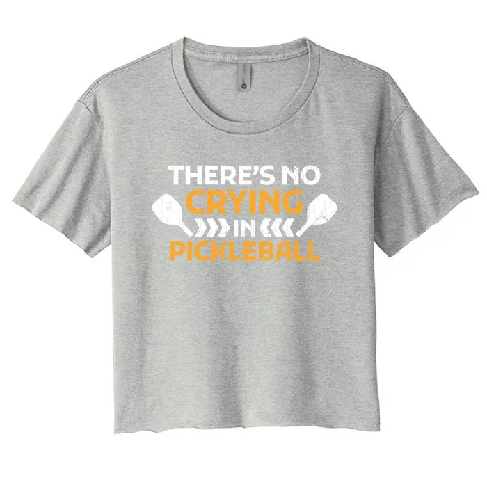 Theres No Crying In Pickleballplayer Gift Idea Funny Great Gift Women's Crop Top Tee