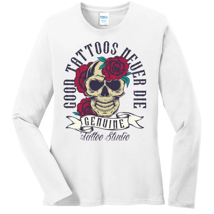 Tattoos Never Die Ladies Long Sleeve Shirt