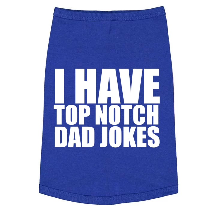 Top Notch Dad Jokes Gift Doggie Tank