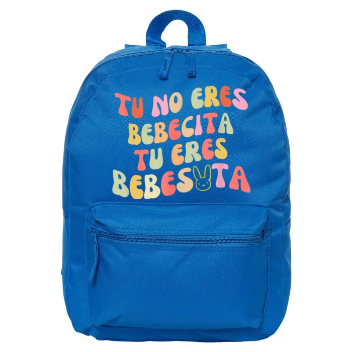 Tu No Eres Bebecita To Eres Bebesota Cute Retro 16 in Basic Backpack