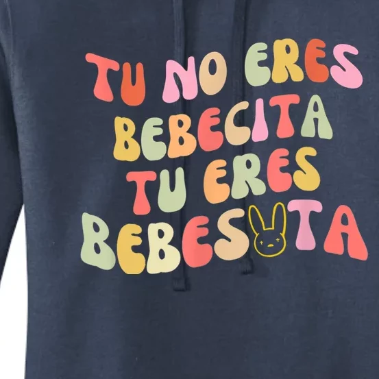 Tu No Eres Bebecita To Eres Bebesota Cute Retro Women's Pullover Hoodie