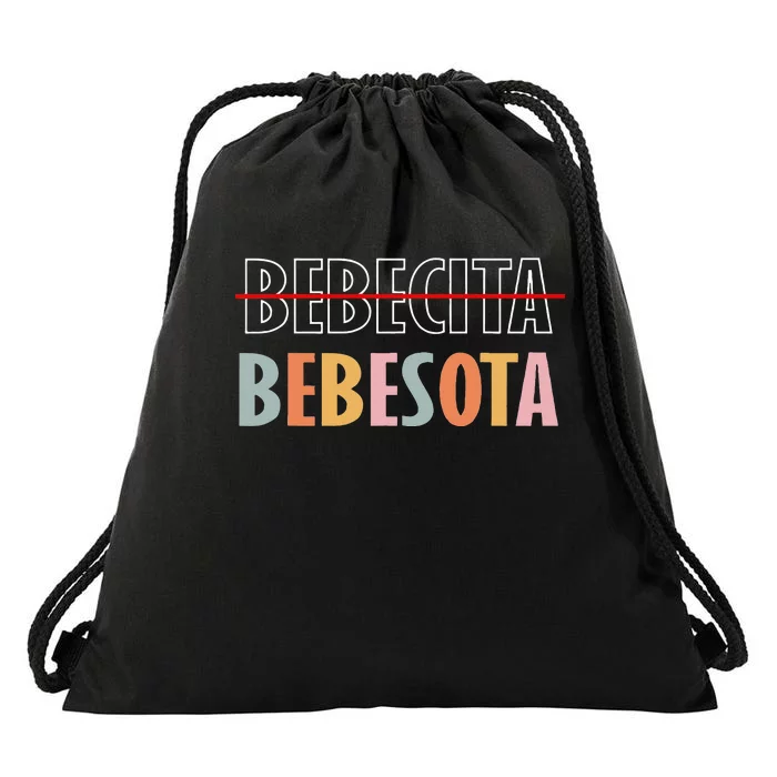 Tu No Eres Bebecita To Eres Bebesota Drawstring Bag