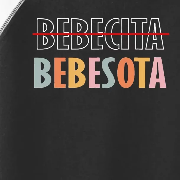 Tu No Eres Bebecita To Eres Bebesota Toddler Fine Jersey T-Shirt