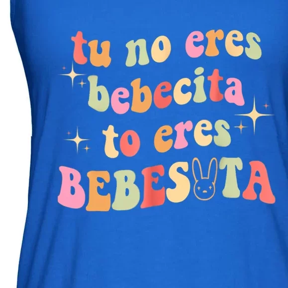 Tu No Eres Bebesita Eres Bebesota Ladies Essential Flowy Tank