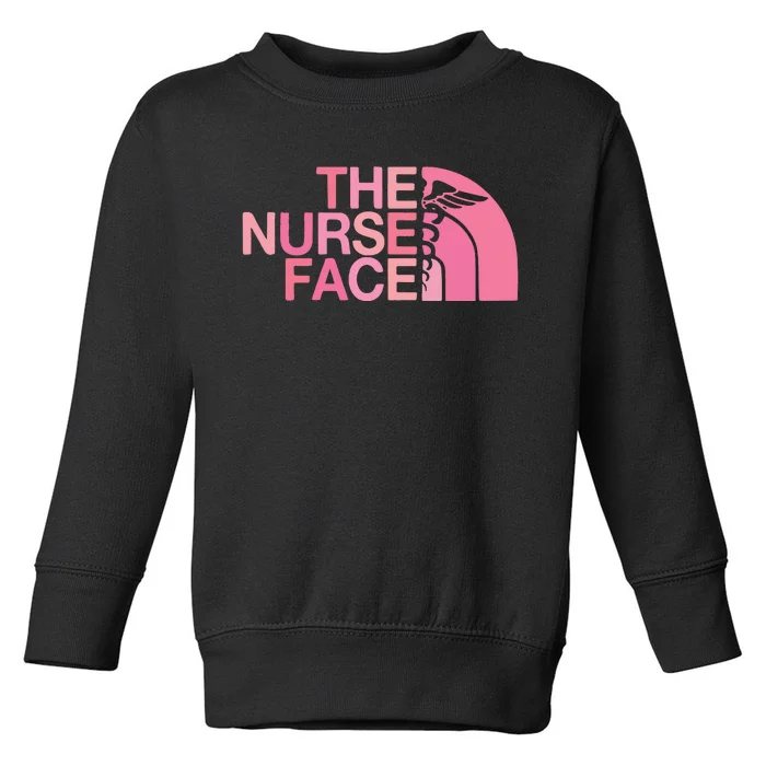 The Nurse Face Registered Nurse Toddler Sweatshirt