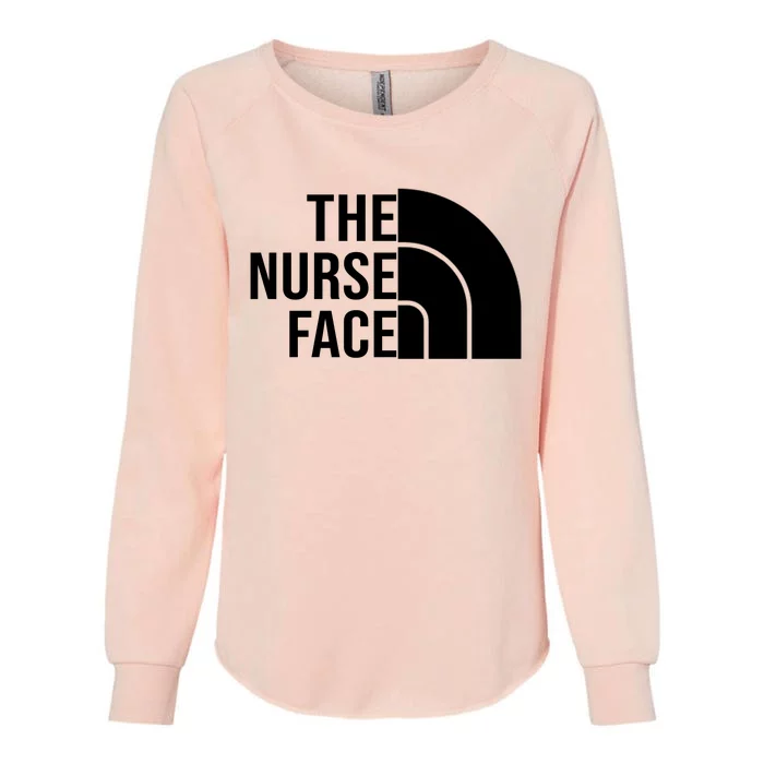 The Nurse Face Gift For Nurse Womens California Wash Sweatshirt