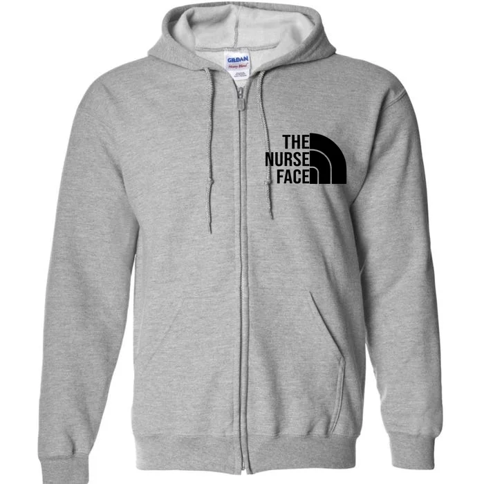 The Nurse Face Gift For Nurse Full Zip Hoodie