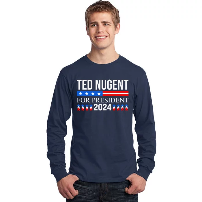 Ted Nugent For President 2024 Tall Long Sleeve T-Shirt