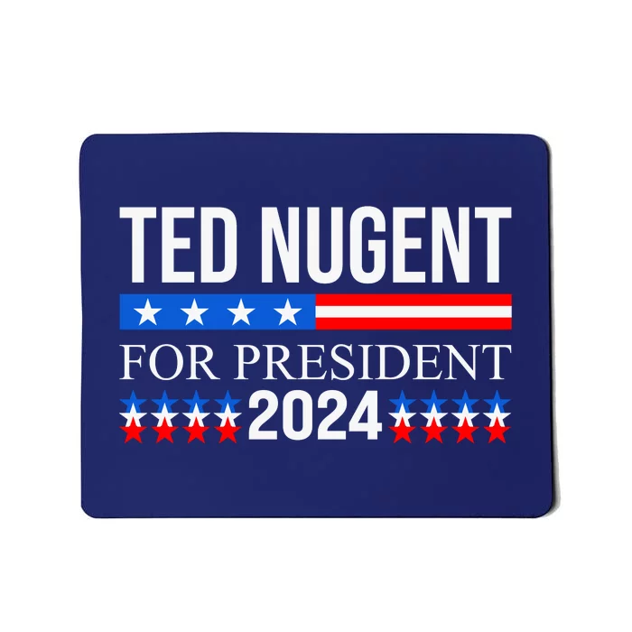 Ted Nugent For President 2024 Mousepad