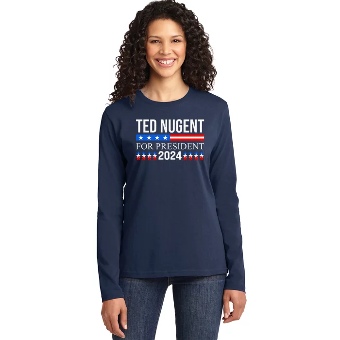 Ted Nugent For President 2024 Ladies Long Sleeve Shirt