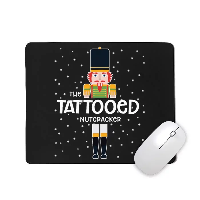 Tattooed Nutcracker Family Matching Funny Pajama Mousepad