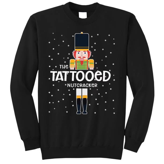 Tattooed Nutcracker Family Matching Funny Pajama Tall Sweatshirt