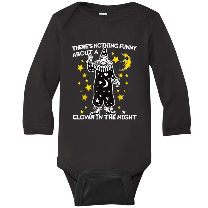 ThereS Nothing Funny About A Clown In The Night Baby Long Sleeve Bodysuit