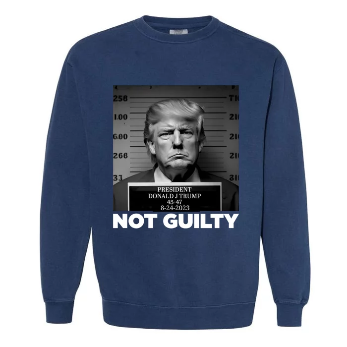 Trump not guilty Trump 2024 Mugshot Garment-Dyed Sweatshirt