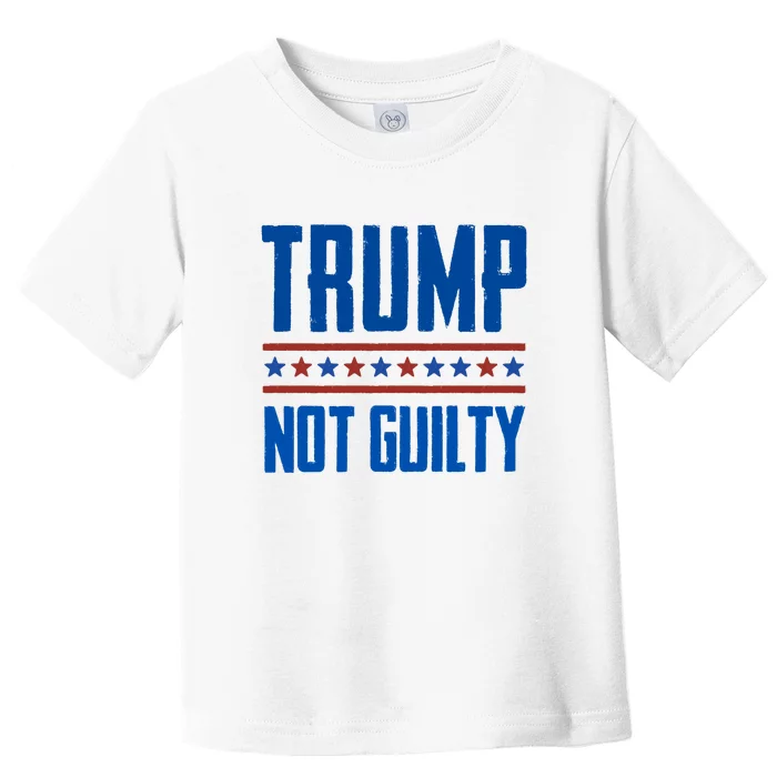 Trump Not Guilty Pro Trump Toddler T-Shirt