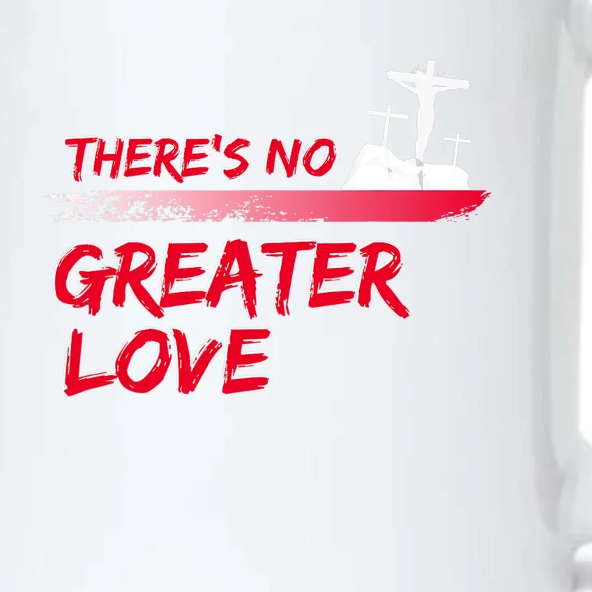 Theres No Greater Love Jesus Christian Easter Good Friday Black Color Changing Mug