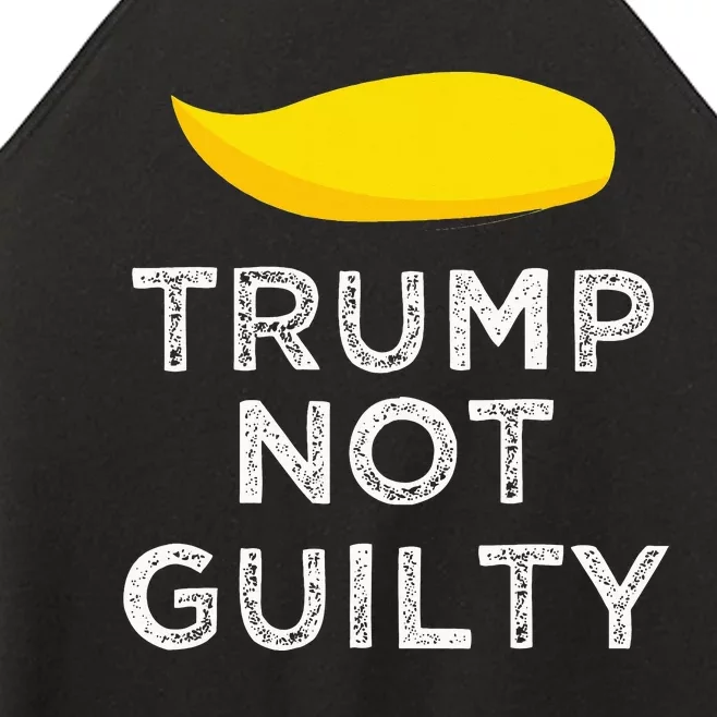 Trump not guilty funny Trump free Trump cool Trump supporter Women’s Perfect Tri Rocker Tank