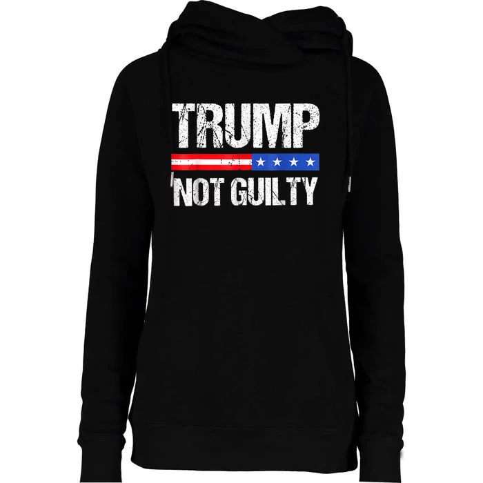 Trump Not Guilty, Trump Campaign Womens Funnel Neck Pullover Hood