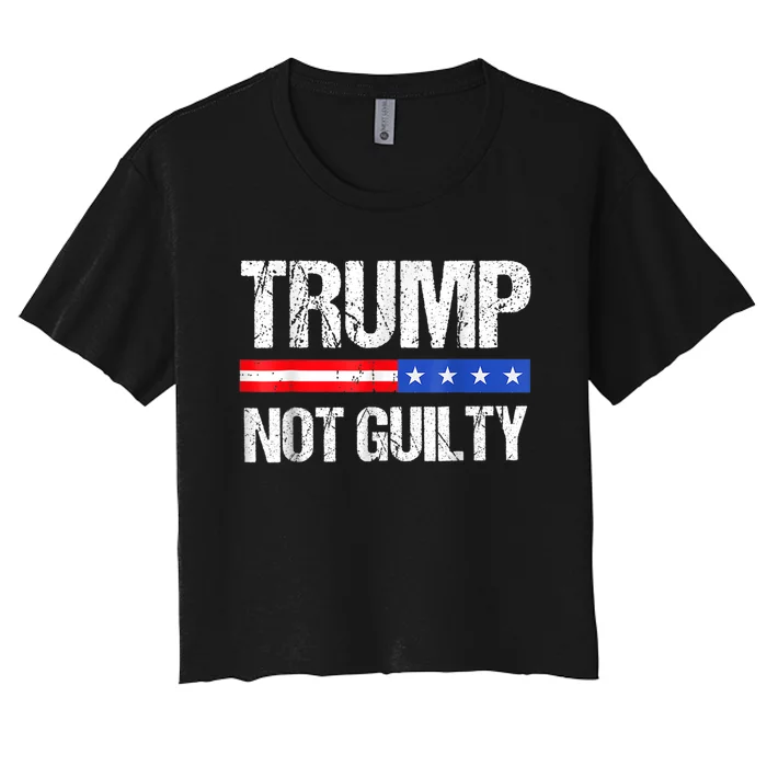 Trump Not Guilty, Trump Campaign Women's Crop Top Tee