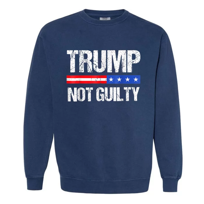 Trump Not Guilty, Trump Campaign Garment-Dyed Sweatshirt