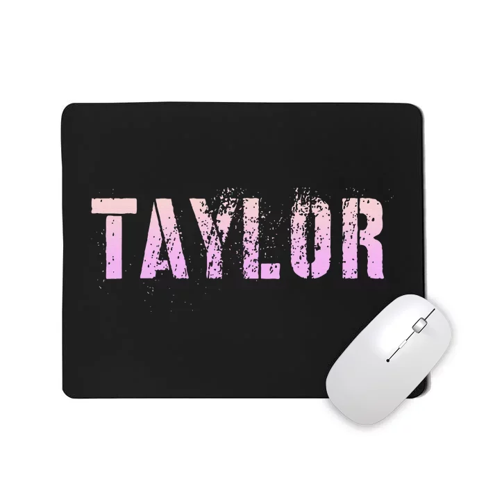 Taylor Name Grunge Custom Birthday Lady Mousepad