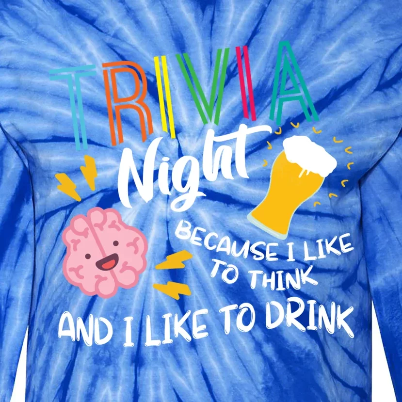 Trivia Night Gift I Like To Think I Like To Gift Trivia Day Gift Tie-Dye Long Sleeve Shirt