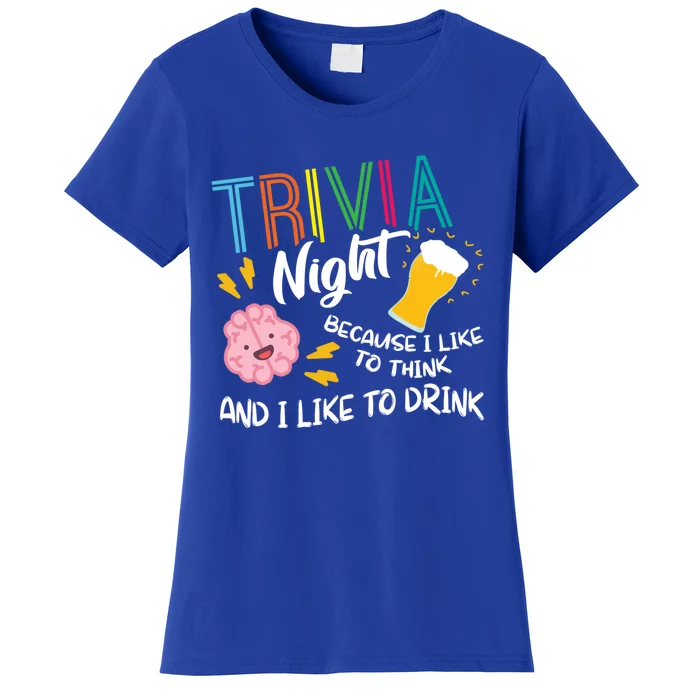 Trivia Night Gift I Like To Think I Like To Gift Trivia Day Gift Women's T-Shirt