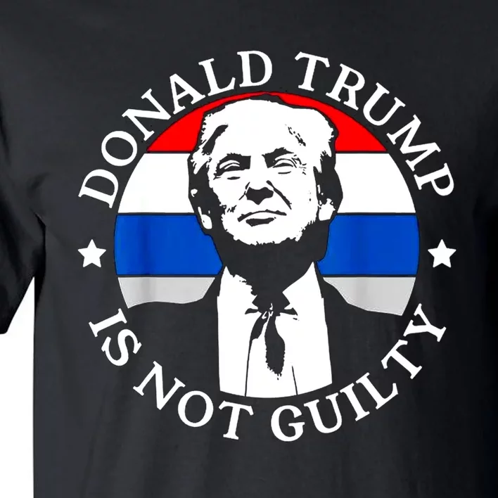 Trump Not Guilty Tall T-Shirt