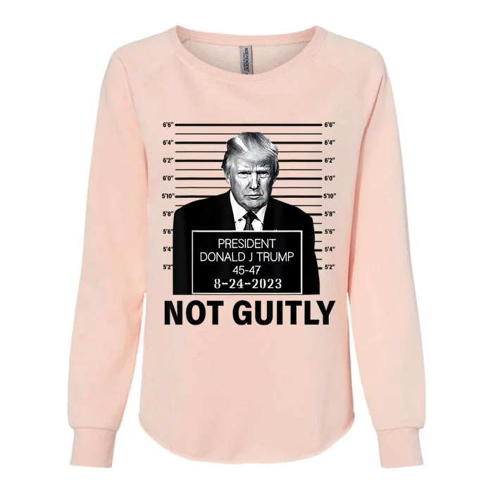 Trump not guilty Trump 2024 Mugshot Womens California Wash Sweatshirt