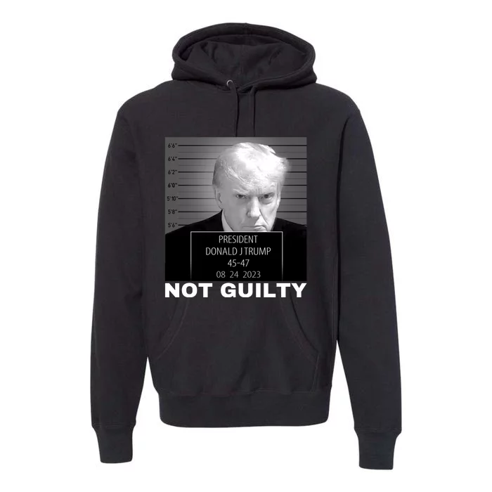 Trump not guilty Trump 2024 Mugshot Premium Hoodie