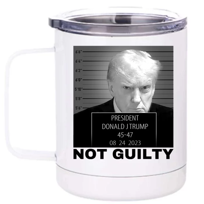 Trump not guilty Trump 2024 Mugshot Front & Back 12oz Stainless Steel Tumbler Cup