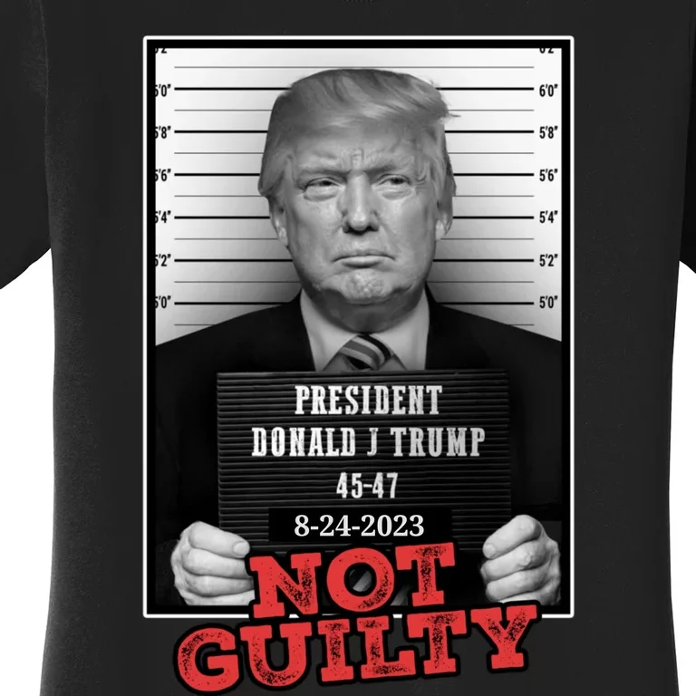 Trump not guilty Trump 2024 Mugshot Women's T-Shirt