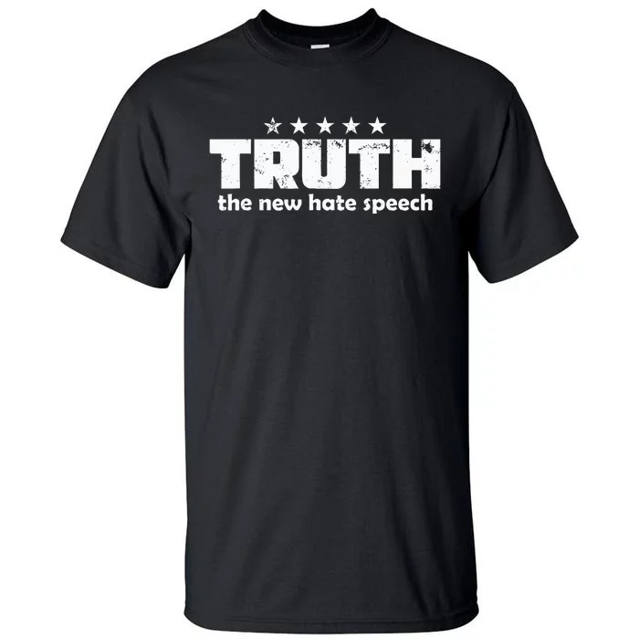 Truth New Hate Speech Pc Political Correctness Tall T-Shirt