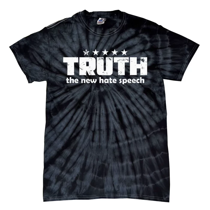 Truth New Hate Speech Pc Political Correctness Tie-Dye T-Shirt