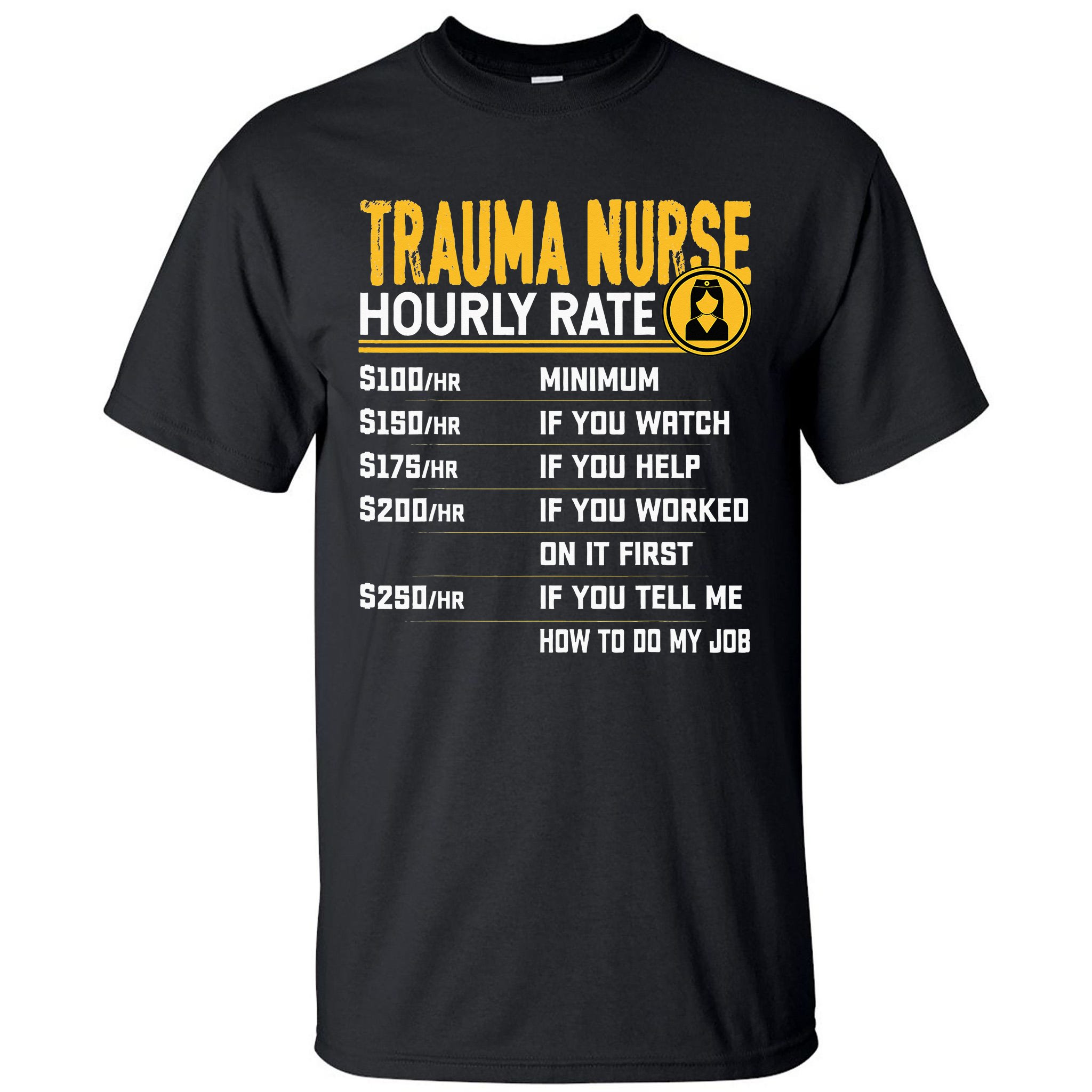 trauma-nurse-hourly-rate-funny-emergency-nurse-tall-t-shirt