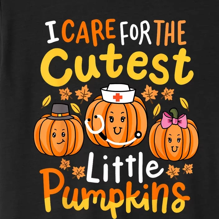 Thanksgiving Nurse I Care For The Cutest Little Pumpkins ChromaSoft Performance T-Shirt