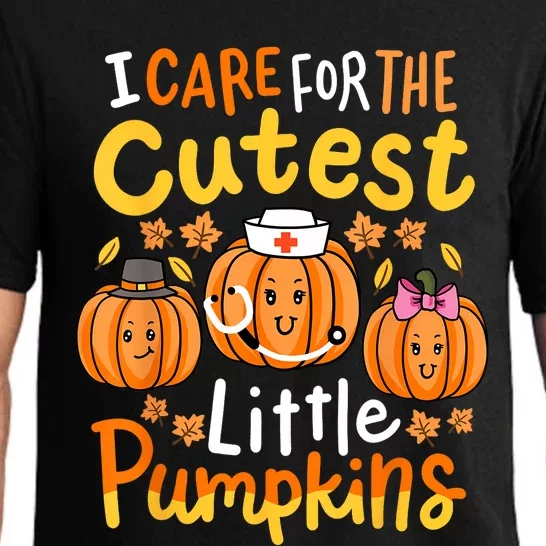 Thanksgiving Nurse I Care For The Cutest Little Pumpkins Pajama Set