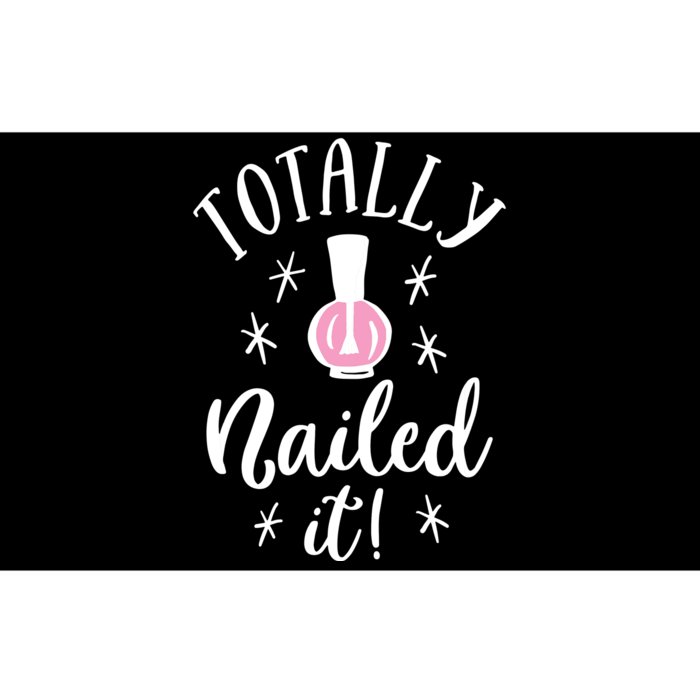 Totally Nailed It Manicure Nail Polish Humor Bumper Sticker