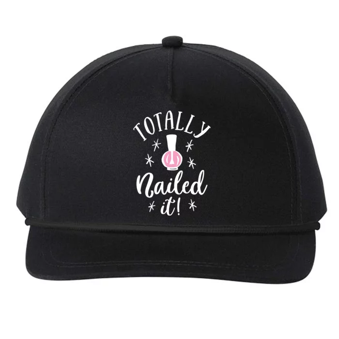 Totally Nailed It Manicure Nail Polish Humor Snapback Five-Panel Rope Hat