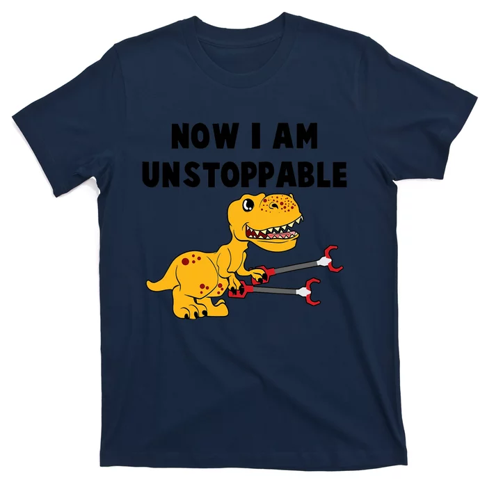 Toddlers Now I Am Unstoppable Funny Dinosaur T-Shirt