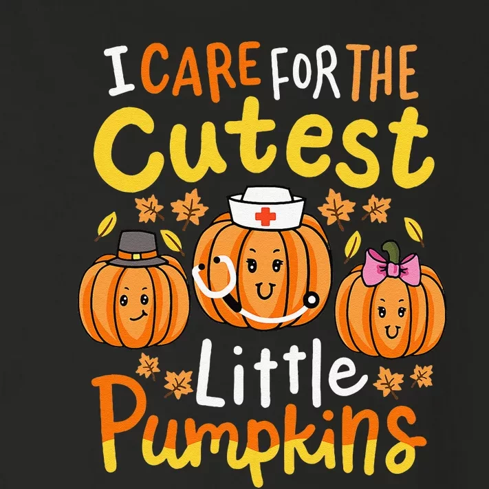 Thanksgiving Nurse I Care For The Cutest Little Pumpkins Gift Toddler Long Sleeve Shirt