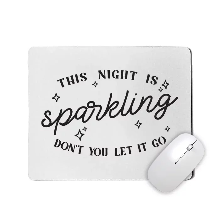 This Night Is Sparkling Mousepad